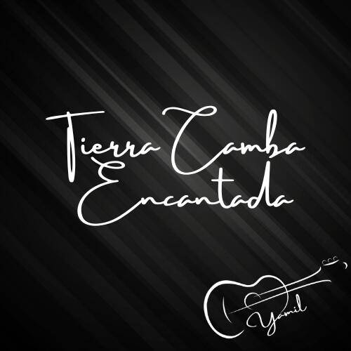 Tierra camba encantada - Yamil